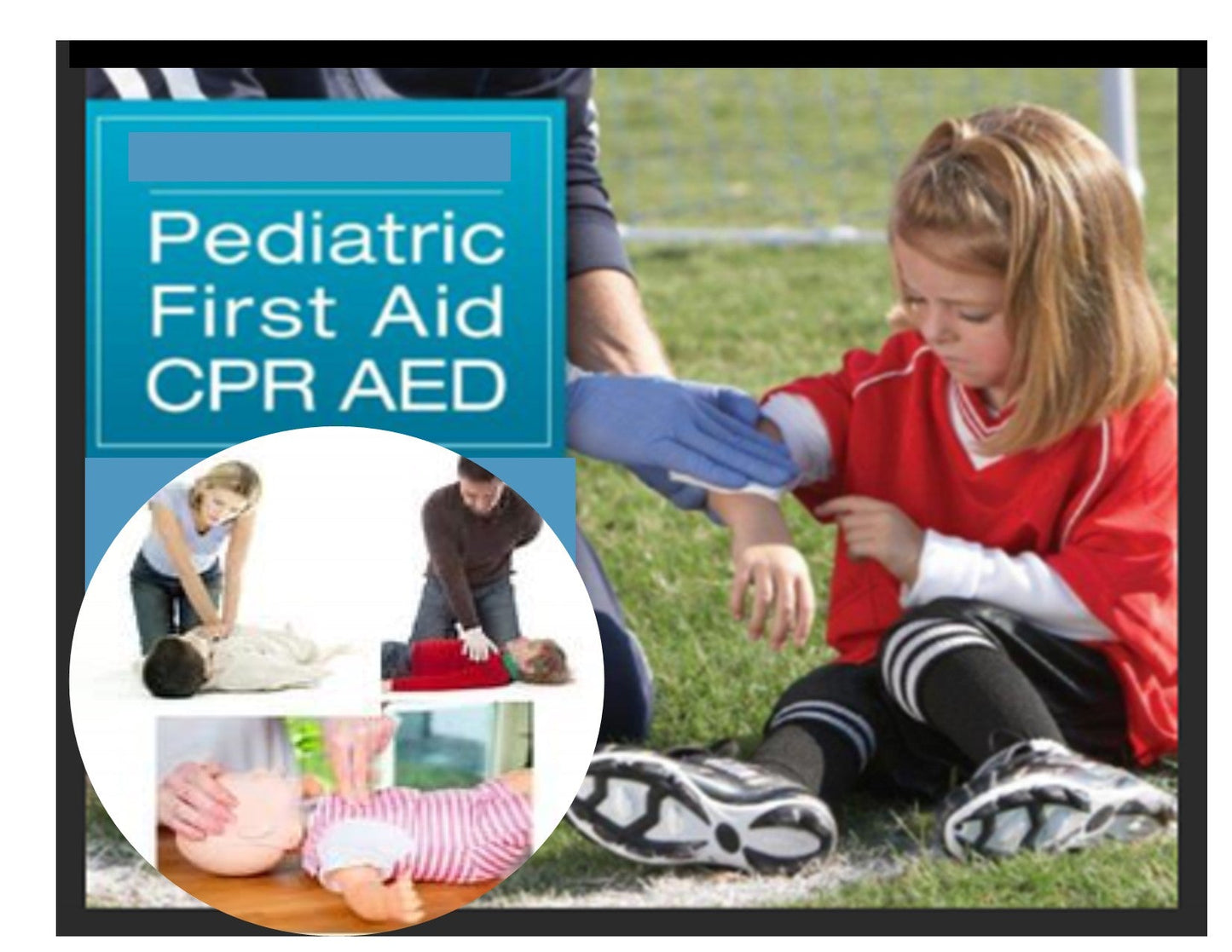 Pediatric CPR/First Aid/AED Certification - [4Hr. 5Min.] Classroom